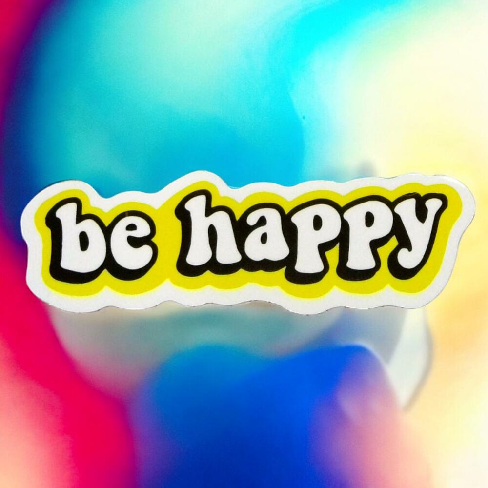 Sticker Be Happy Retro Positive Inspirational Uplifting Graphic Message Quote